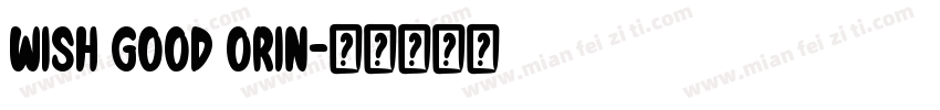 Wish Good Orin字体转换